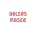 BOLSOS Y PASEO